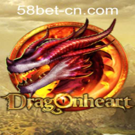 DragonHeart: An Epic Gaming Experience with 58bet PH Login